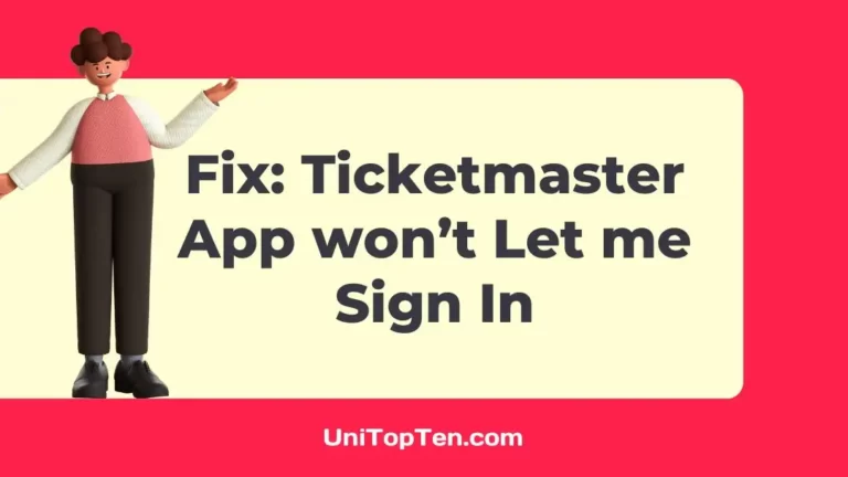 Fix Ticketmaster App won’t Let me Sign In