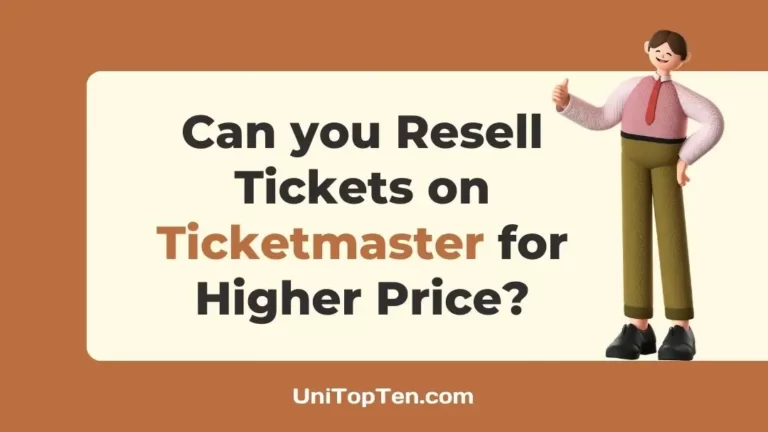 Can you Resell Tickets on Ticketmaster for Higher Price