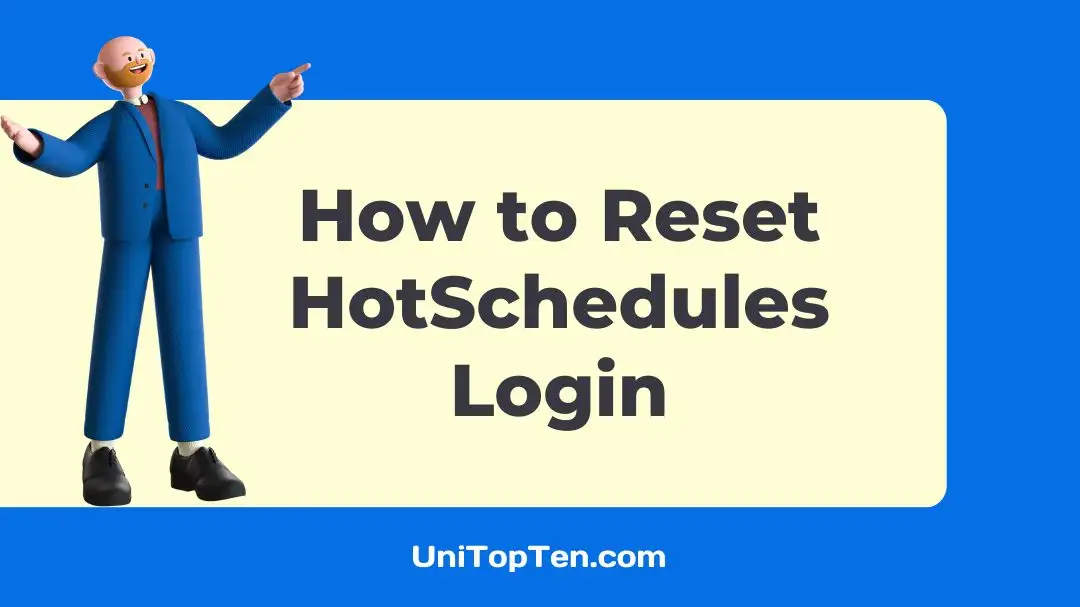 How to Reset HotSchedules Login UniTopTen